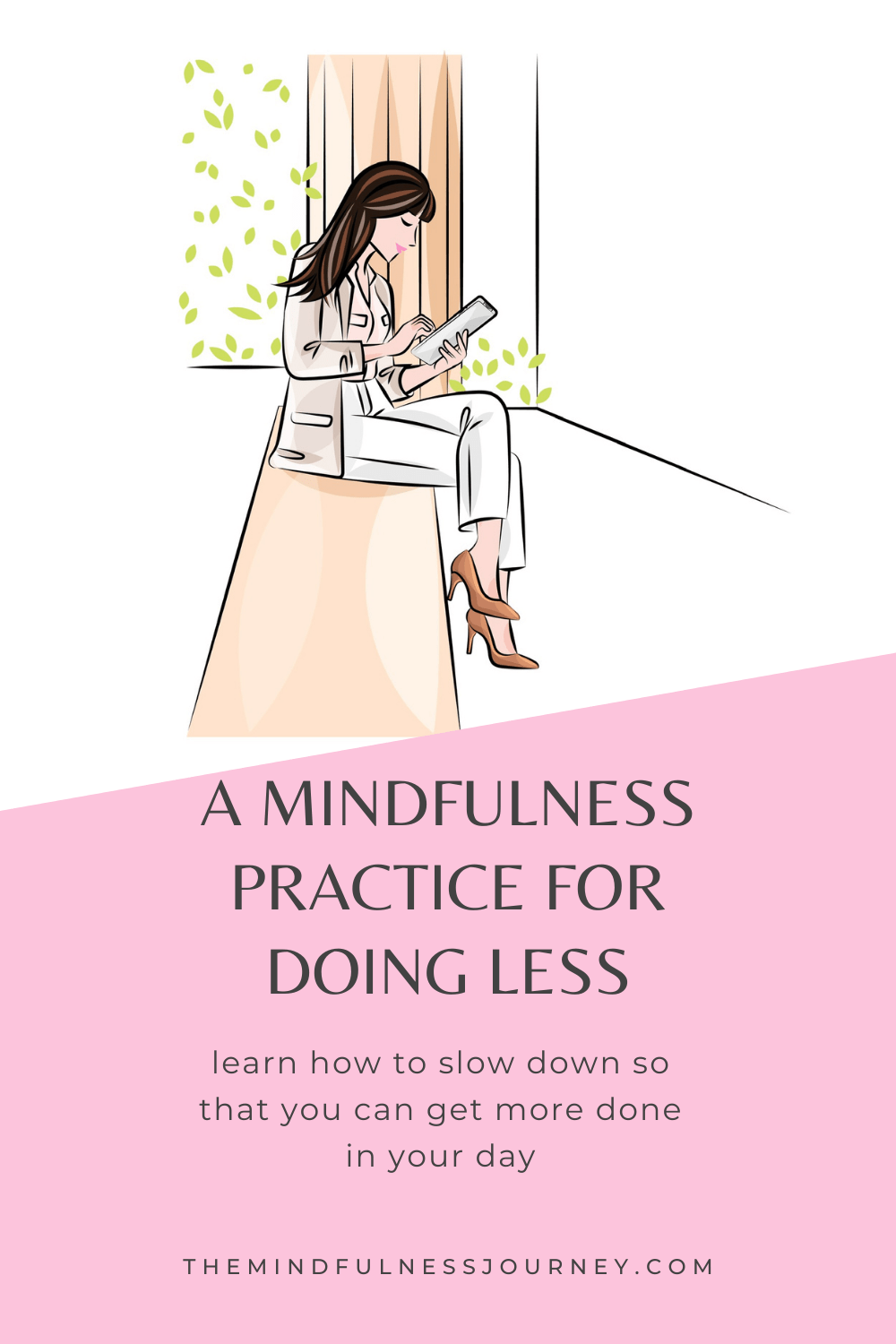 a mindfulness practice for doing less